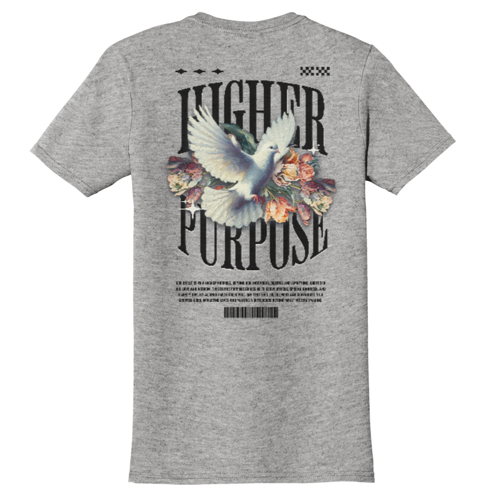 "HIGHER PURPOSE" Grey Adonai T-Shirt, Back Print