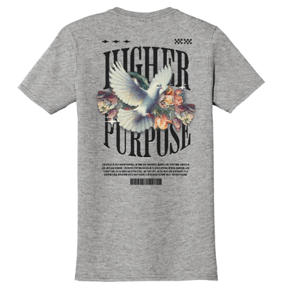 "HIGHER PURPOSE" Grey Adonai T-Shirt, Back Print