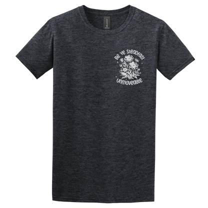 Adonai "Be Ye Steadfast" Heather Grey T-shirt, Front Print